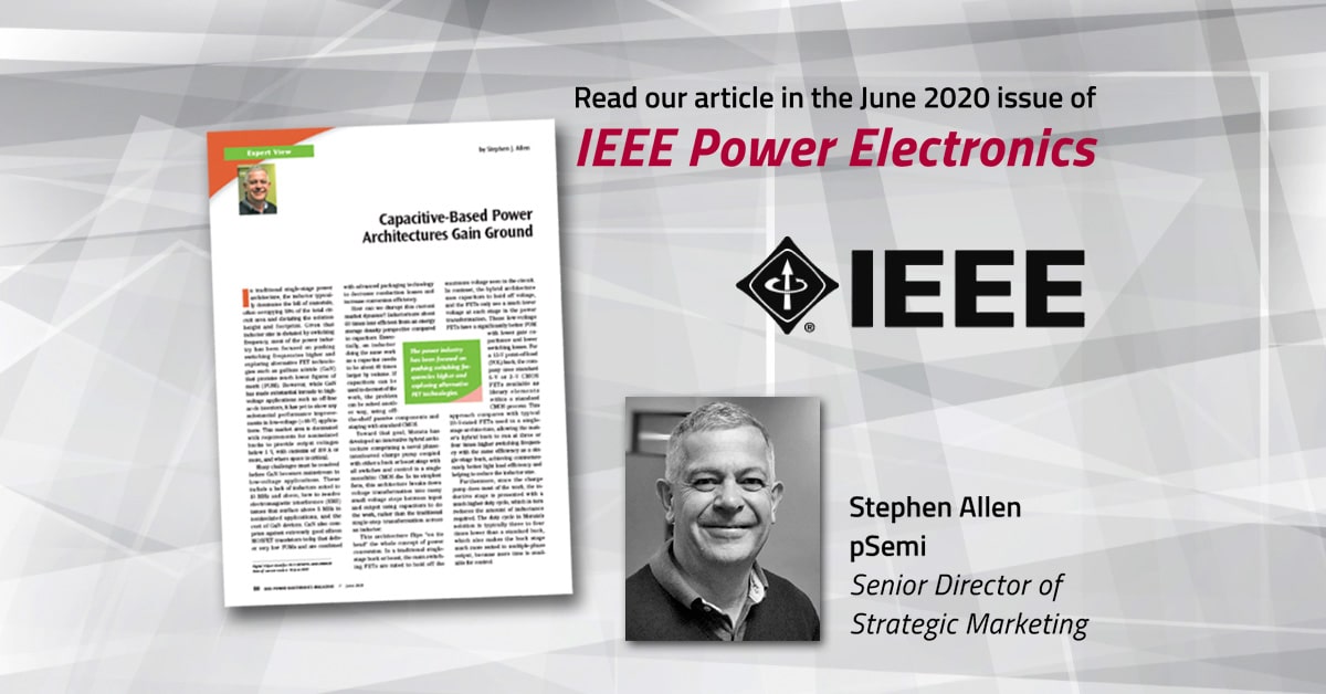 Capacitive-Based Power Architectures Gain Ground - The June issue of IEEE