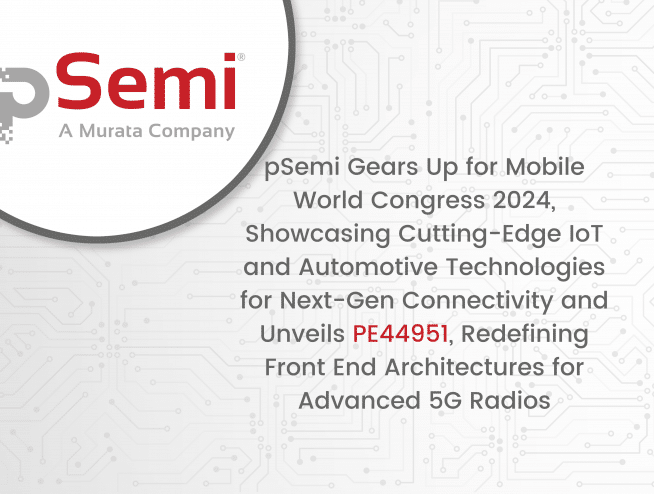 pSemi Gears Up for Mobile World Congress 2024